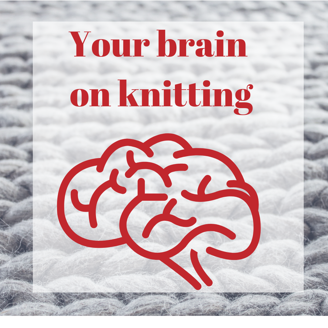 Your brain on knitting