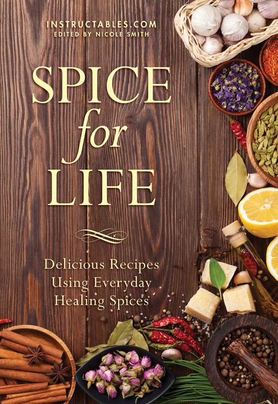 Spice for Life by Instructables.com