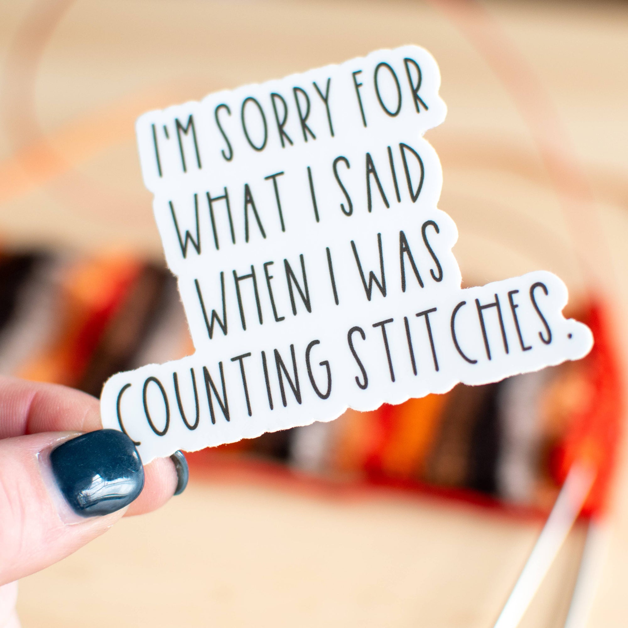 Sorry Sticker ... when i was counting stitches